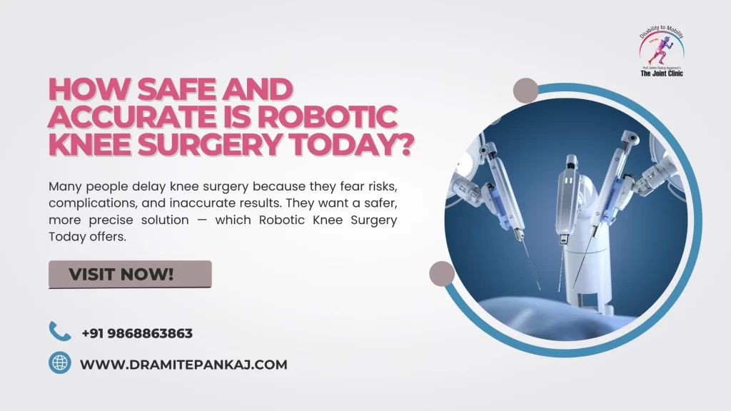 How Safe and Accurate Is Robotic Knee Surgery Today?